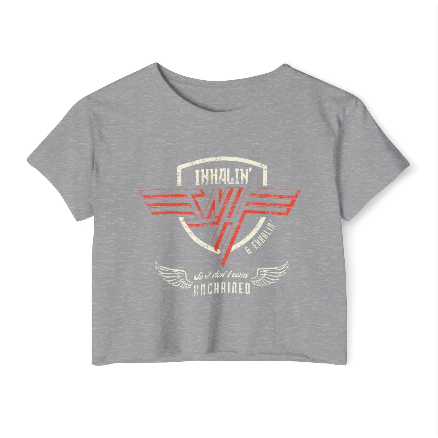 Inhalin' & Exhalin' So I Don't Come Unchained Regulation Women's Crop Top