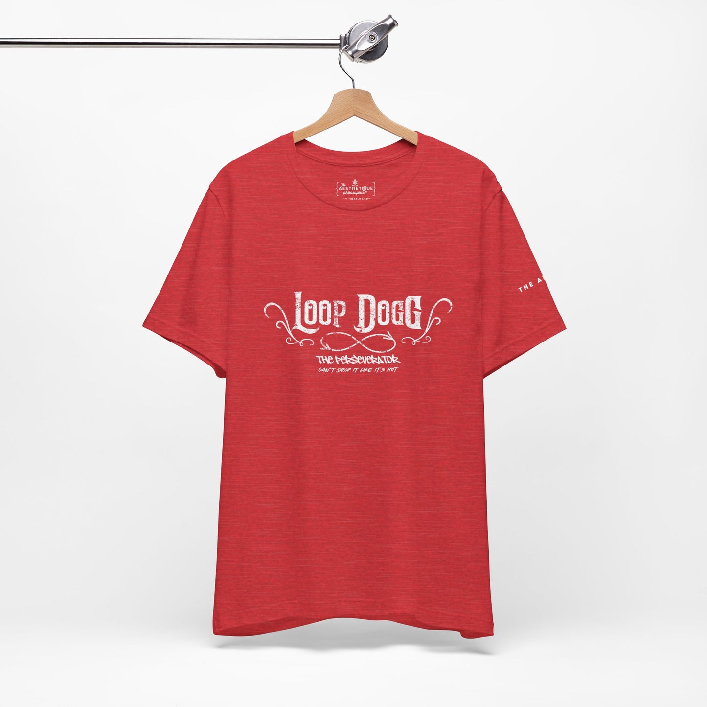 Loop Dogg The Perseverator Can't Drop It Like It's Hot - Adult Unisex Jersey Tee