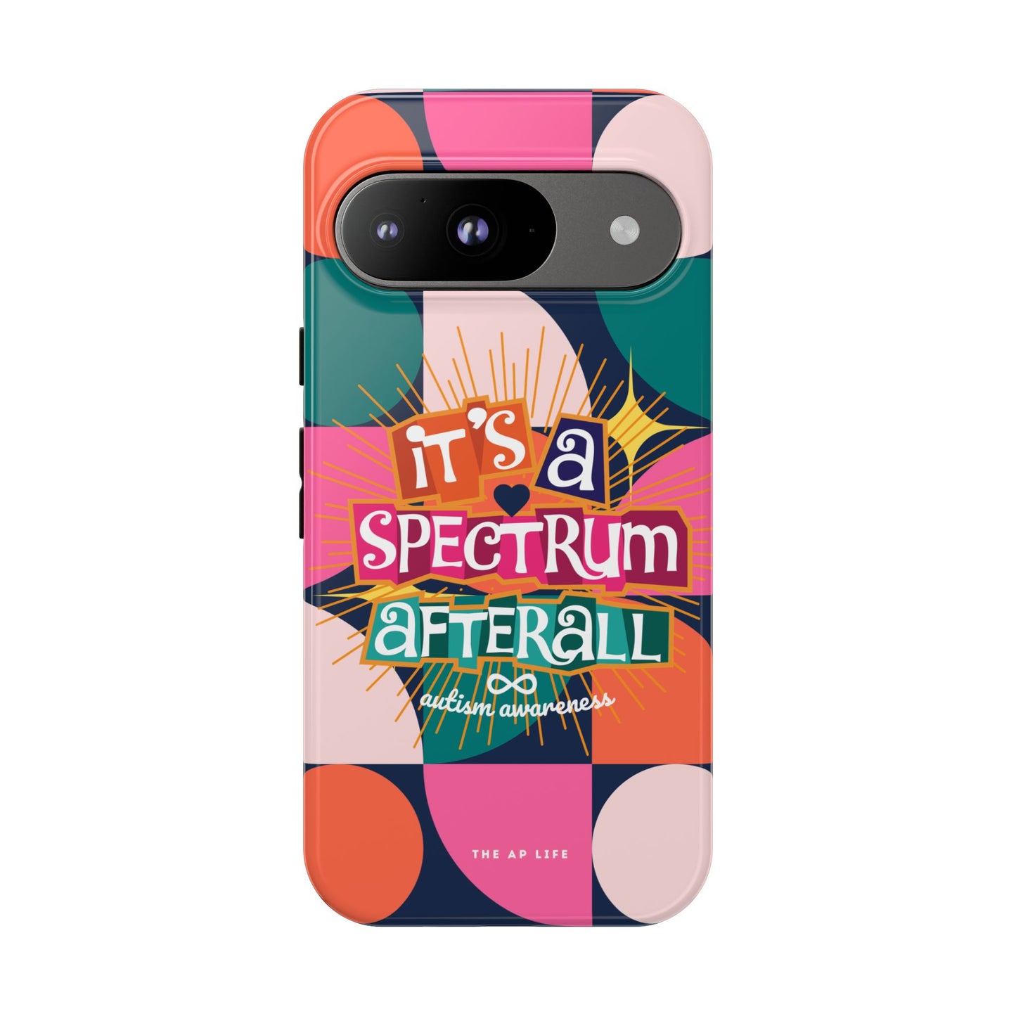 It's A Spectrum Afterall - Autism Awareness - Android Phone Case for Google Pixel & Samsung