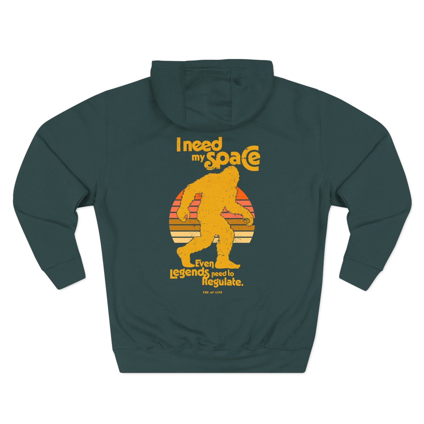 I Need My Space (Legends Need to Regulate Too) Bigfoot - Adult Unisex Hoodie