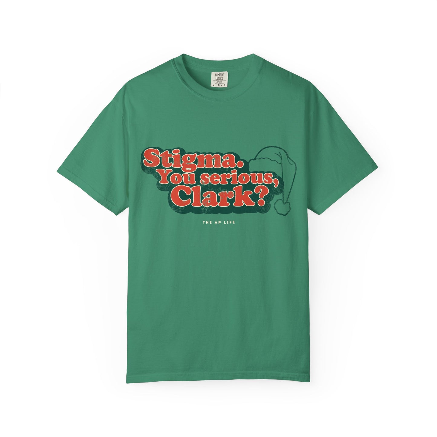 Stigma. You Serious, Clark? Christmas Tee - Adult Unisex Tee