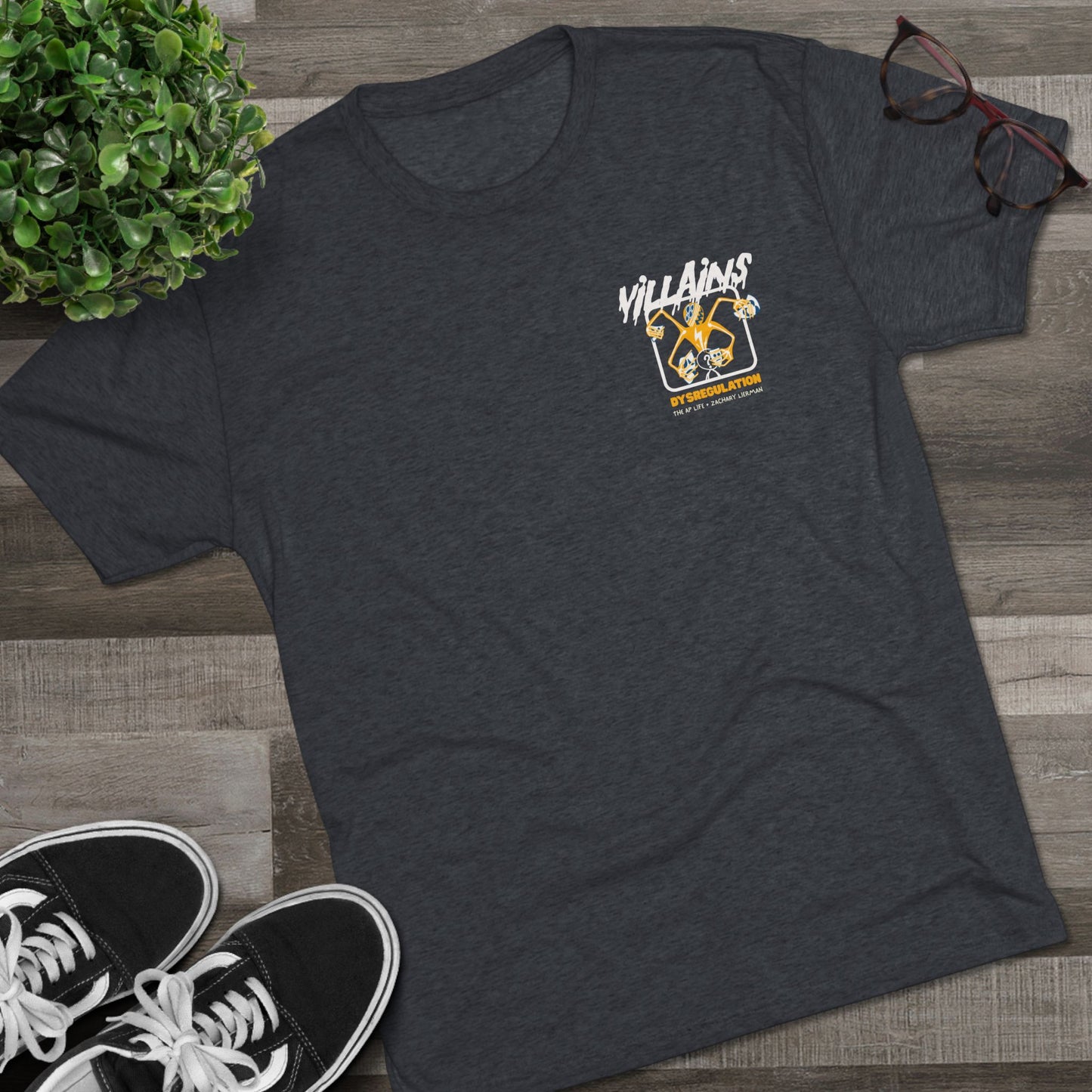 Villains of The Autistic Community Series - Dysregulation - Zachary Lierman - Adult Unisex Triblend Tee