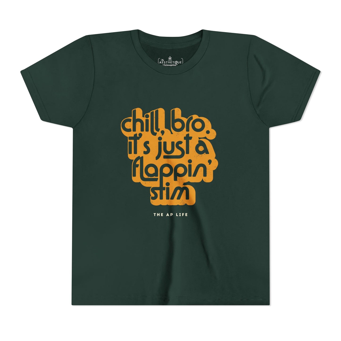 Chill, Bro. It's Just a Flappin' Stim - Youth Unisex Tee