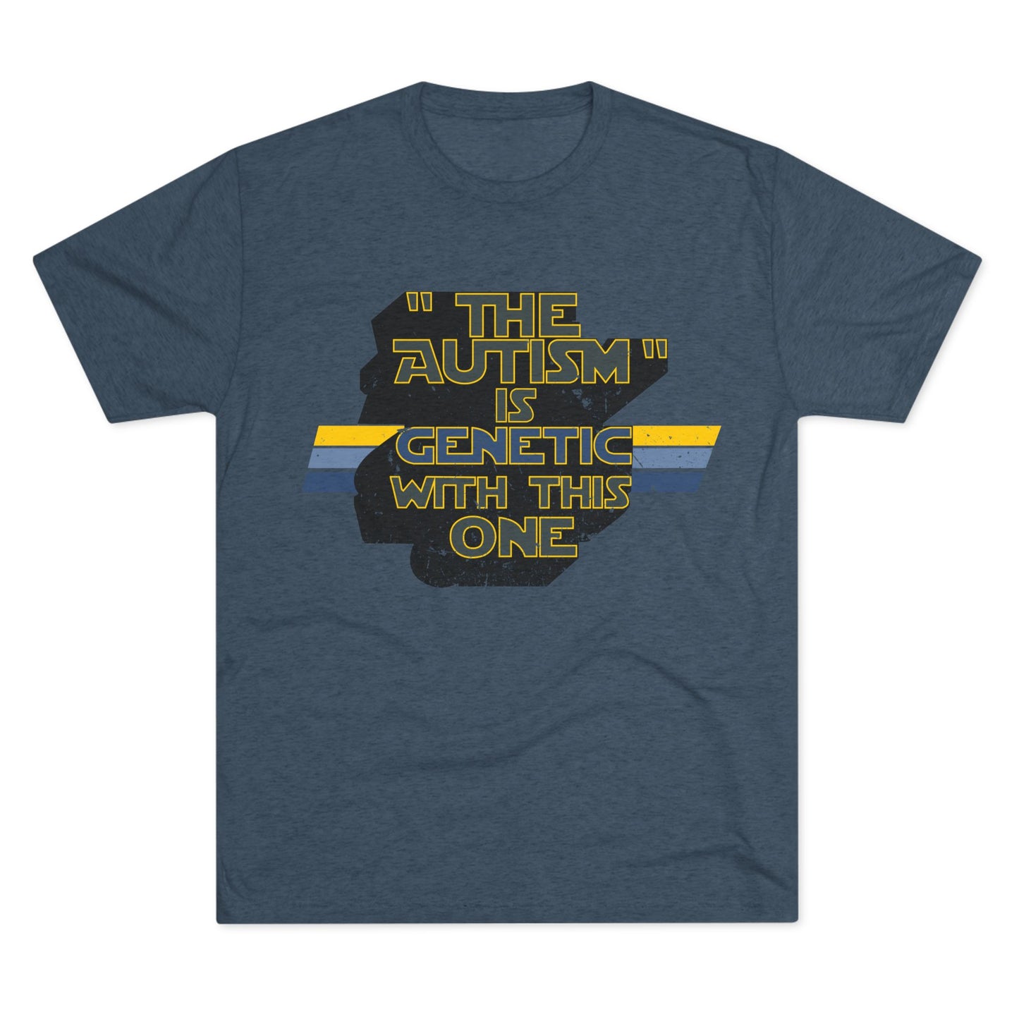 "The Autism" is Genetic with This One - Adult Unisex Triblend Tee
