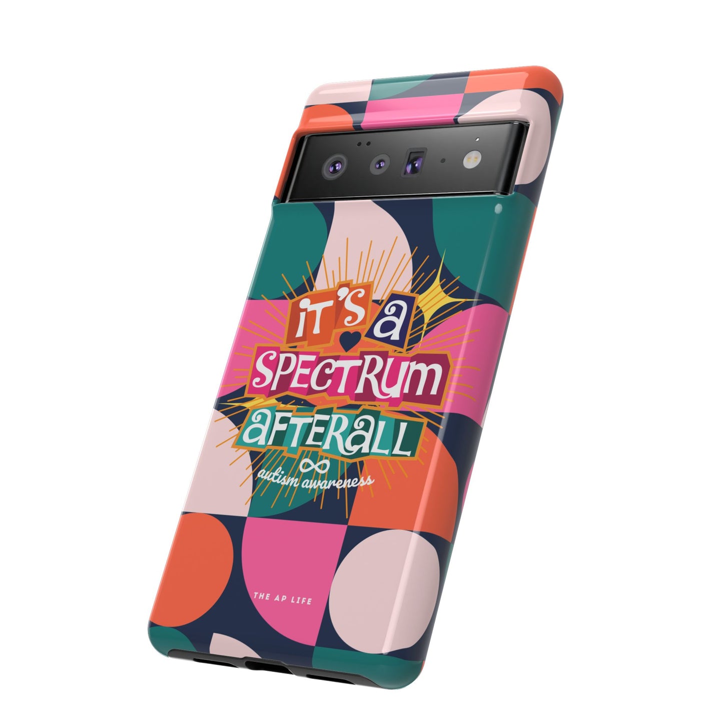 It's A Spectrum Afterall - Autism Awareness - Android Phone Case for Google Pixel & Samsung