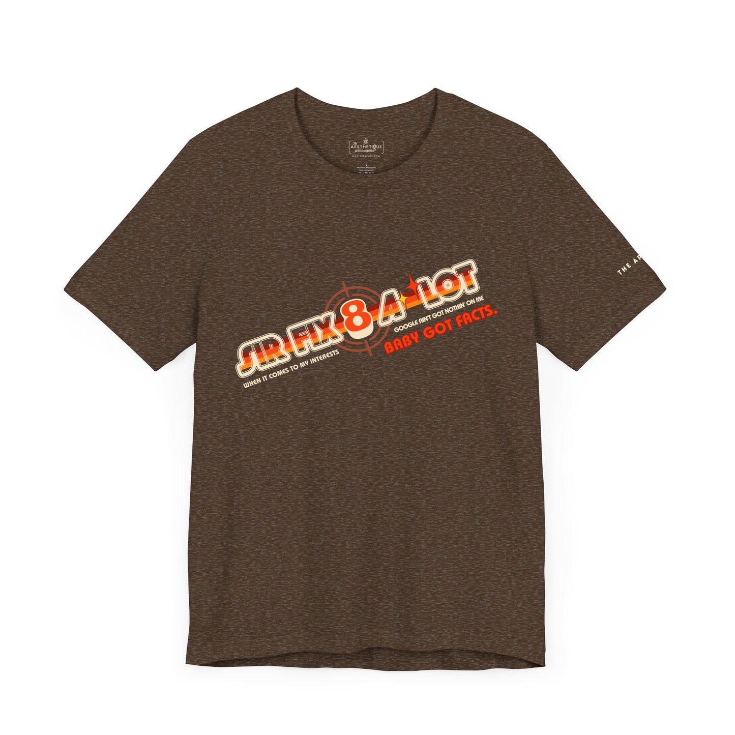 Sir Fix8-A-Lot Baby Got Facts - Adult Unisex Jersey Short Sleeve Tee