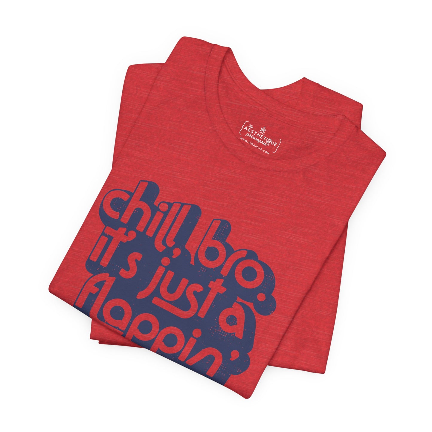 Chill, Bro. It's Just a Flappin' Stim - Adult Unisex Jersey Tee