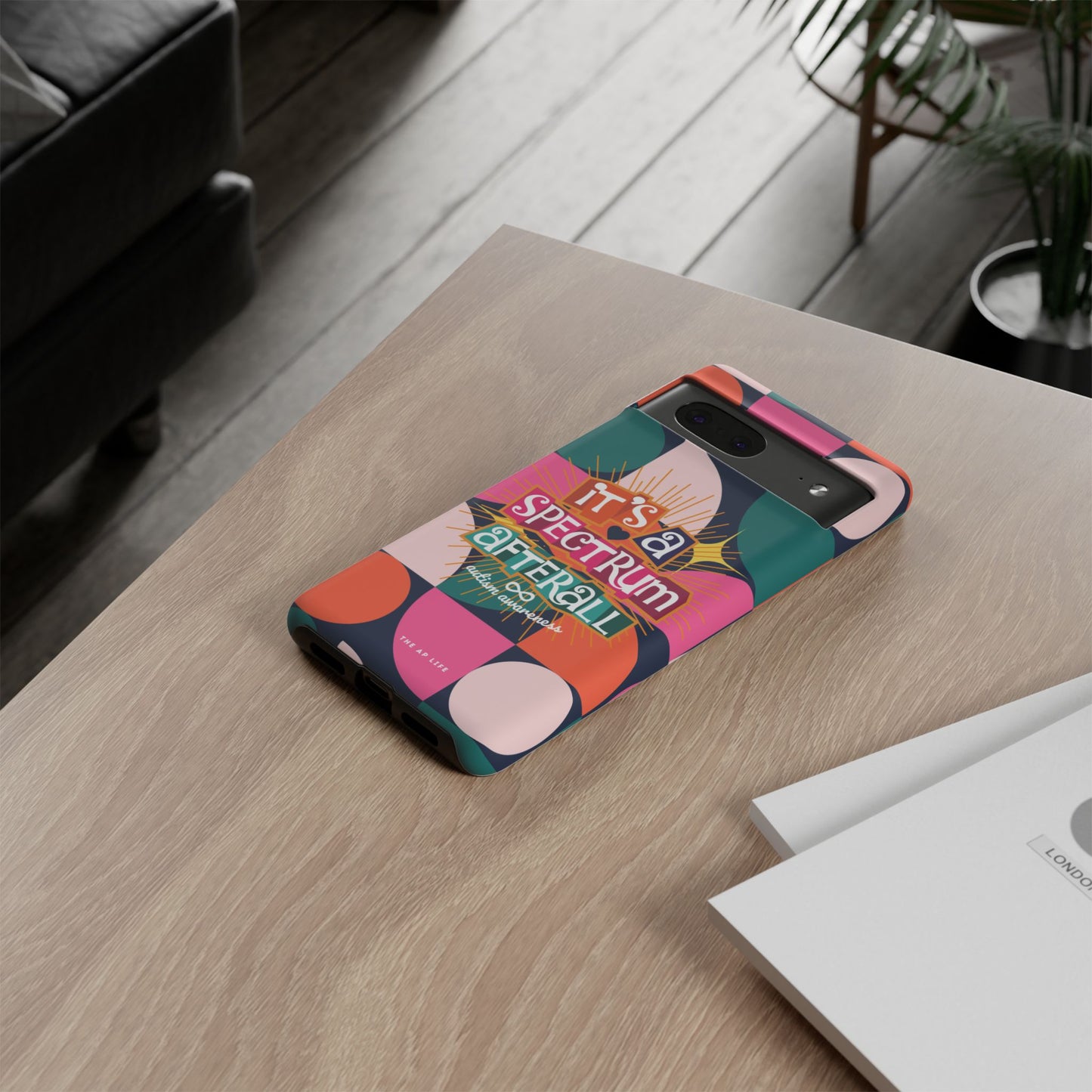It's A Spectrum Afterall - Autism Awareness - Android Phone Case for Google Pixel & Samsung