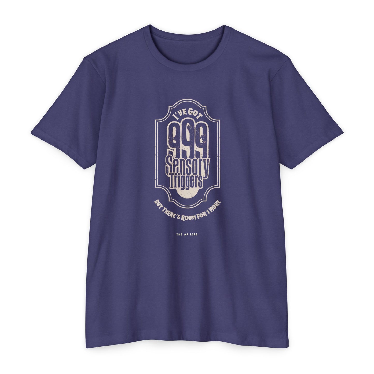 999 Sensory Triggers (But There's Room for One More) - Adult Unisex Jersey Tee