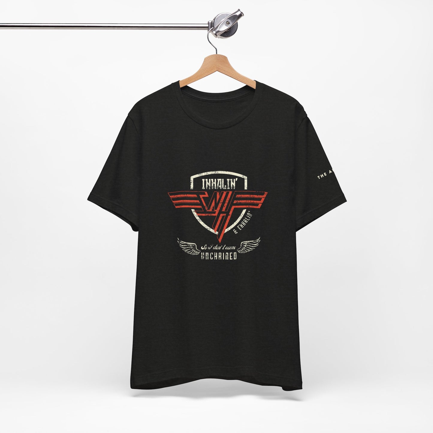 Inhalin' & Exhalin' So I Don't Come Unchained Regulation Adult Unisex Tee
