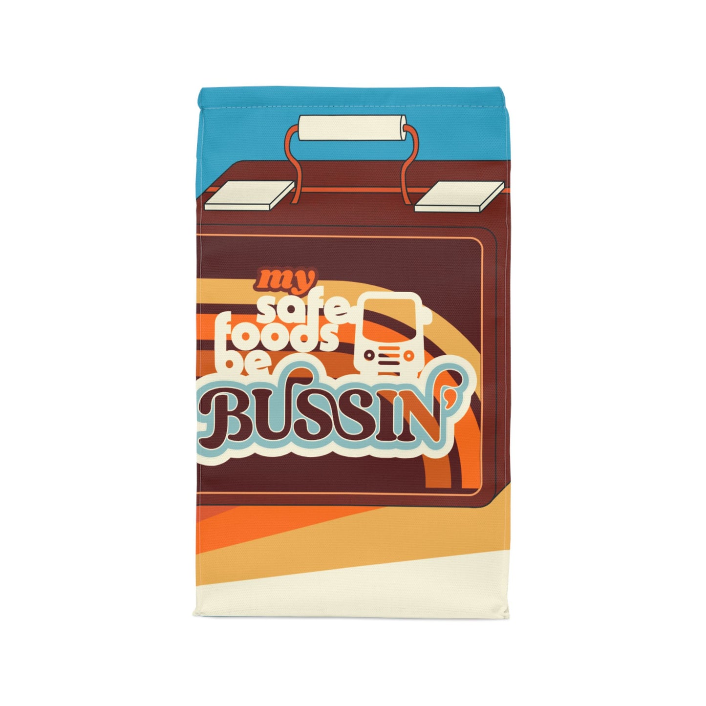My Safe Foods Be Bussin' - Retro Polyester Lunch Bag