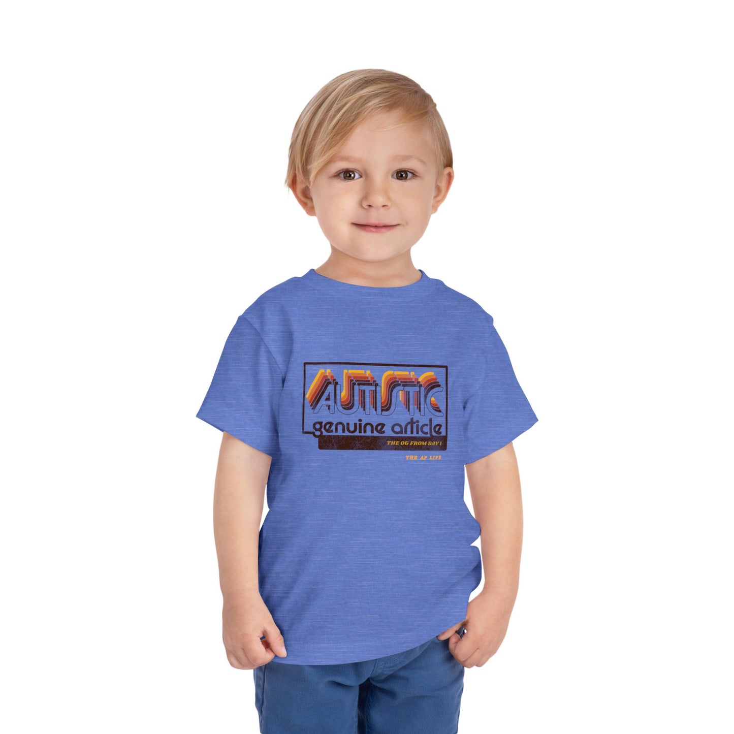 Autistic - Genuine Article - The OG Since Day 1 - Toddler Unisex Tee