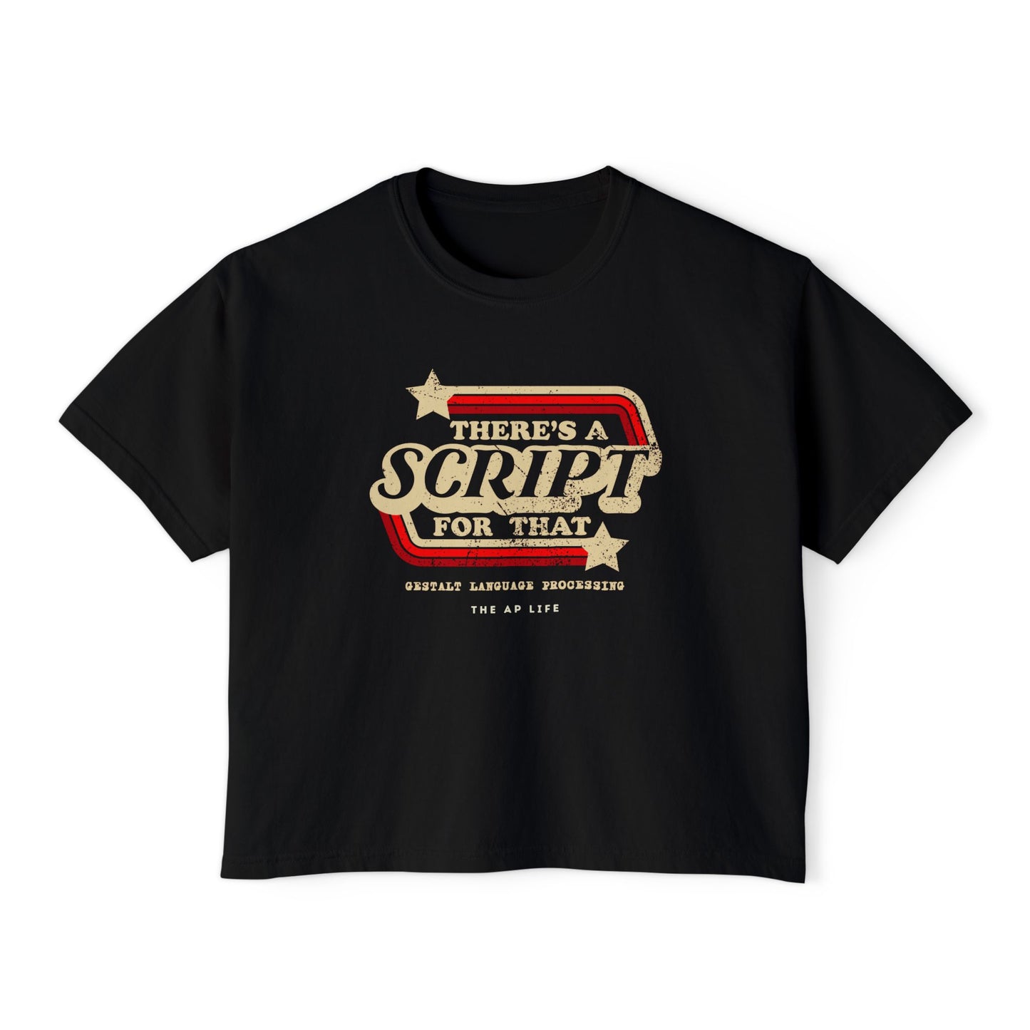 There's a Script for That - Gestalt Language Processing - Women's Boxy Tee