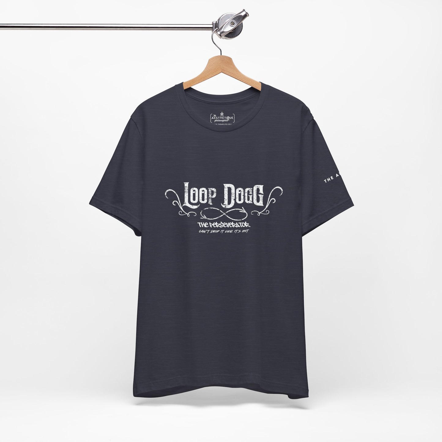 Loop Dogg The Perseverator Can't Drop It Like It's Hot - Adult Unisex Jersey Tee