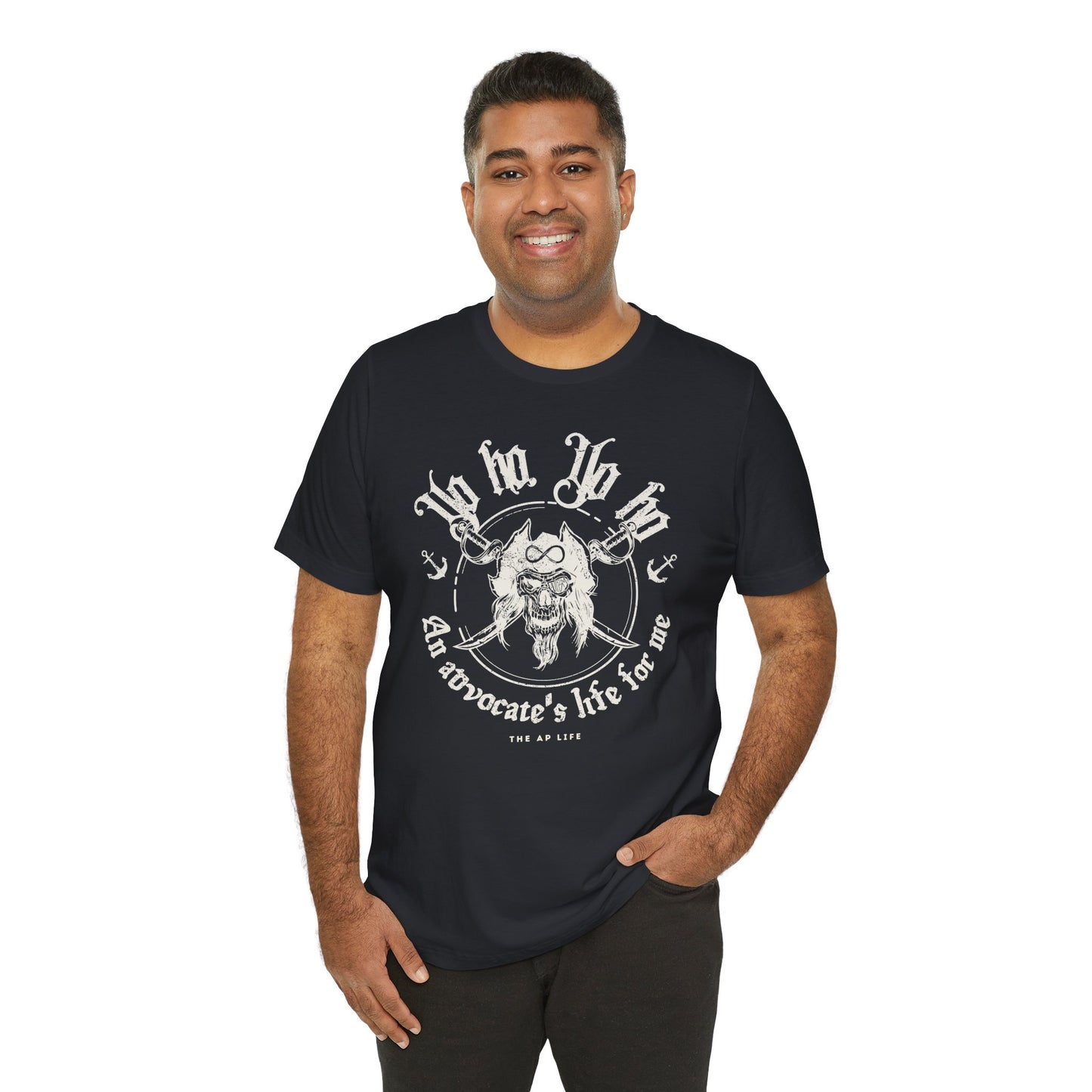 An Advocate's Life for Me - Pirates - Adult Unisex Tee