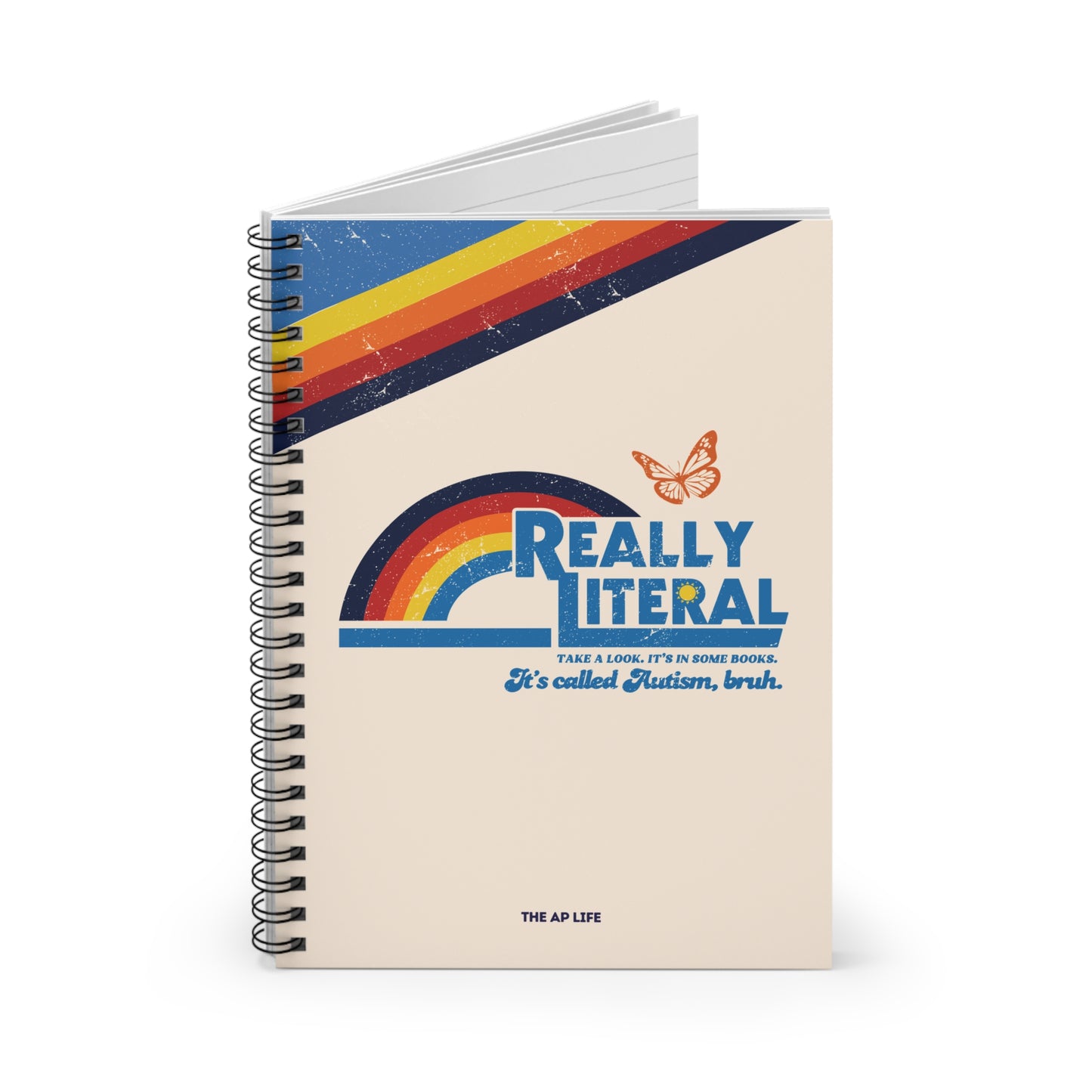 Really Literal - Take A Look It's In Some Books - It's Called Autism, Bruh - 6" x 8" Lined Spiral Notebook