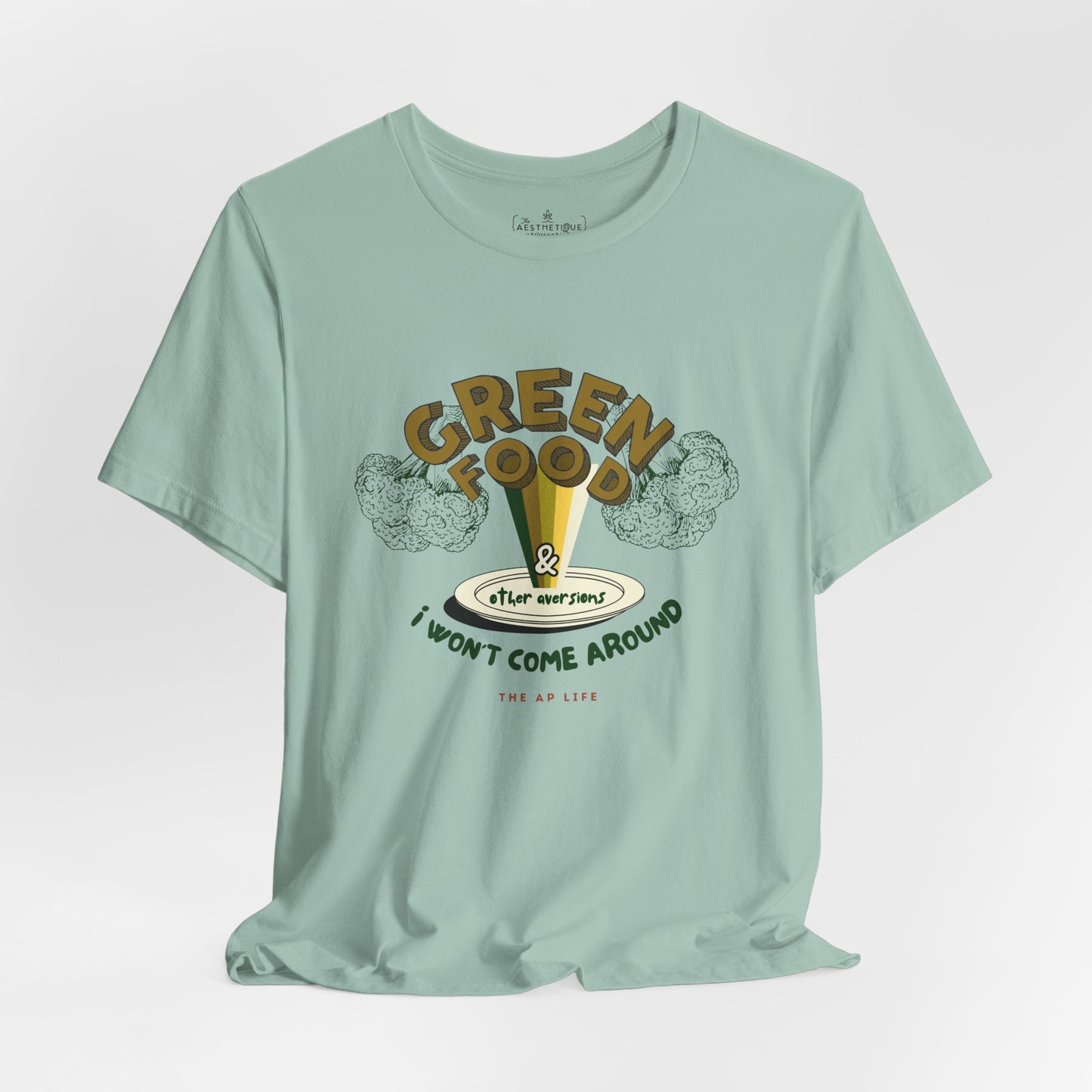Green Food & Other Aversions I Won't Come Around - Autism/ARFID/SPD - Adult Unisex Jersey Tee