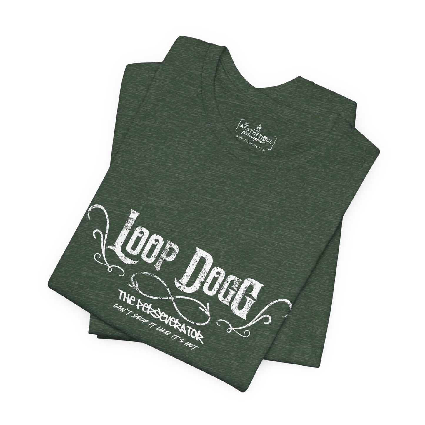 Loop Dogg The Perseverator Can't Drop It Like It's Hot - Adult Unisex Jersey Tee
