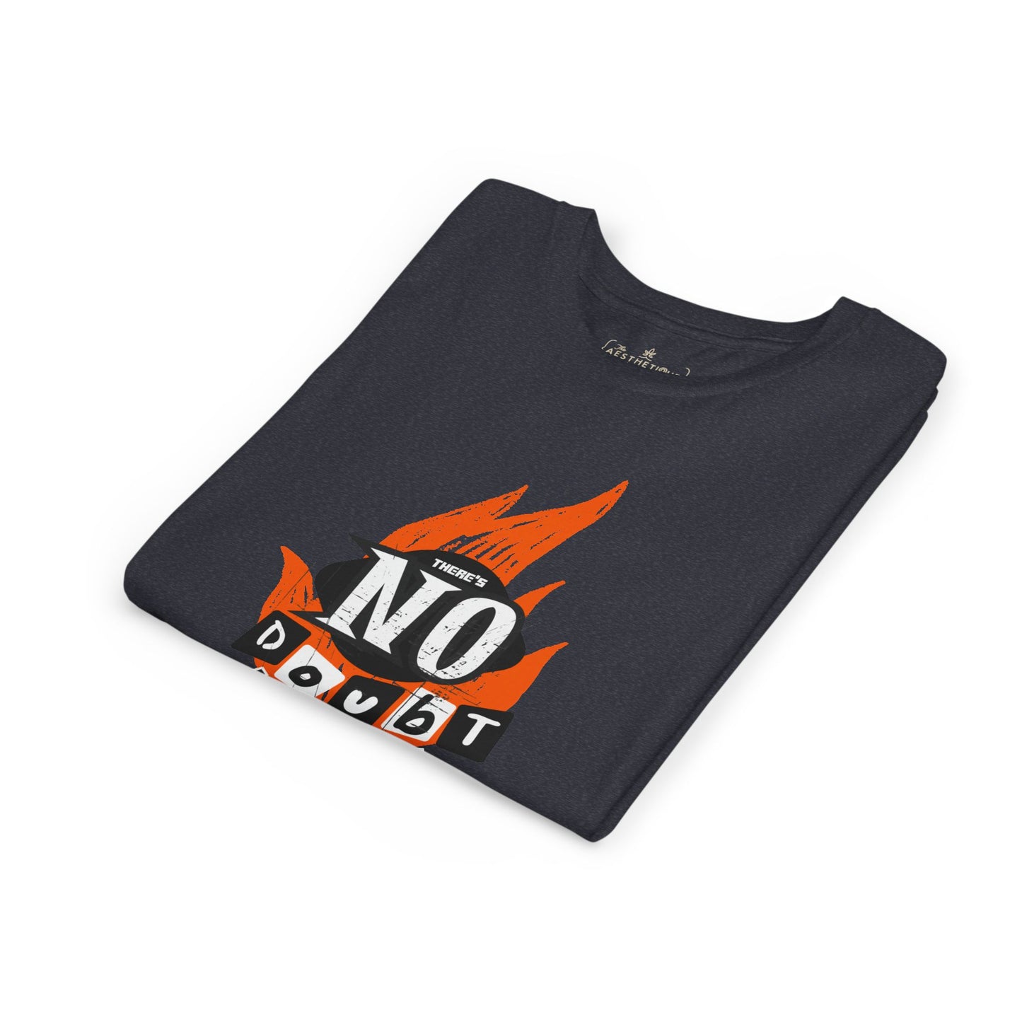 There's No Doubt, I Don't Speak - YOUTH Unisex Tee