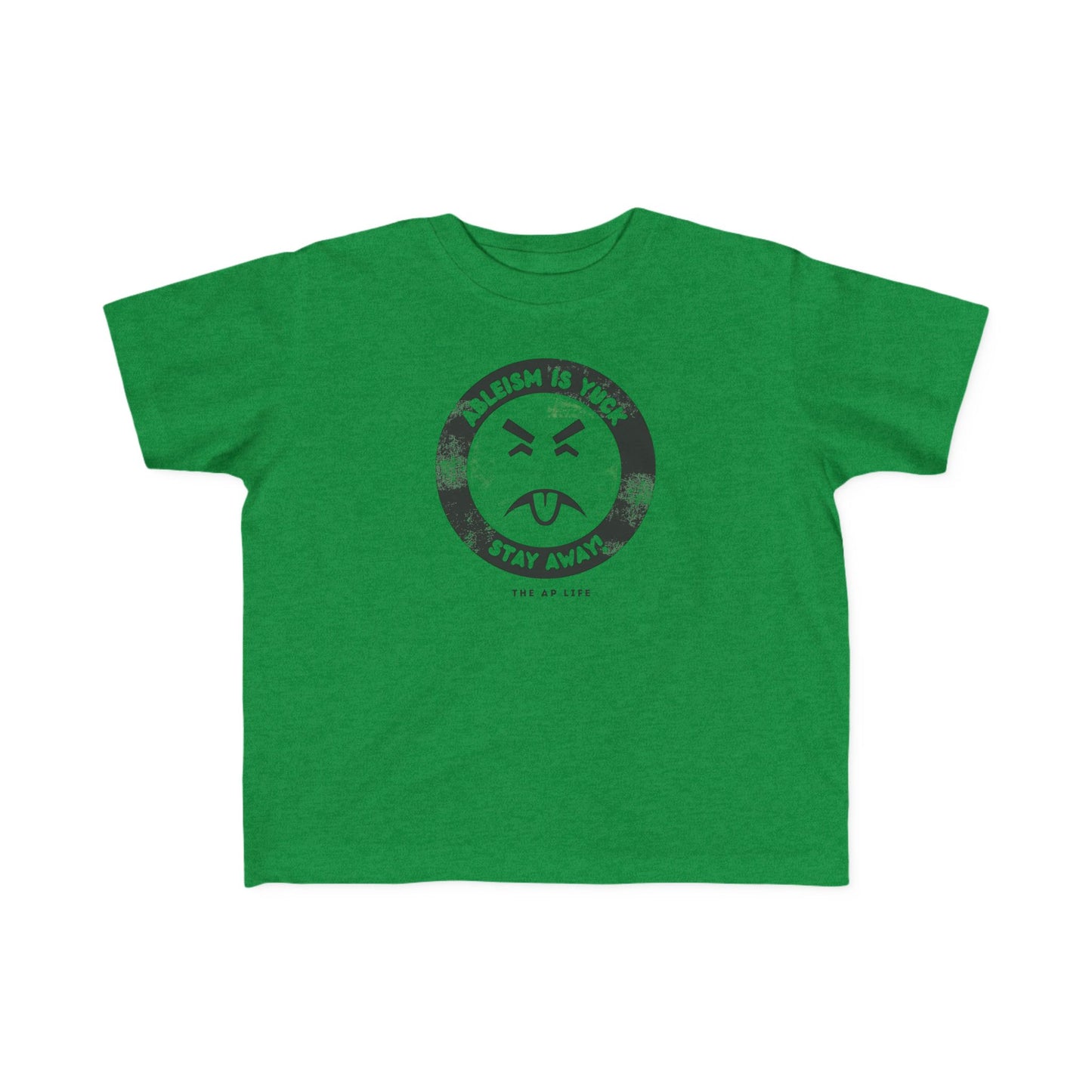 Ableism is Yuck - Stay Away! - Toddler Unisex Tee
