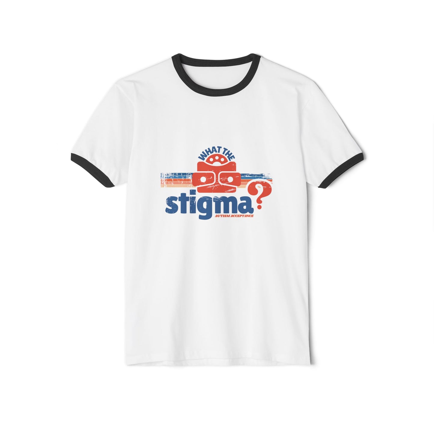 What the Stigma? Autism Acceptance - Adult Unisex Cotton Ringer T-Shirt