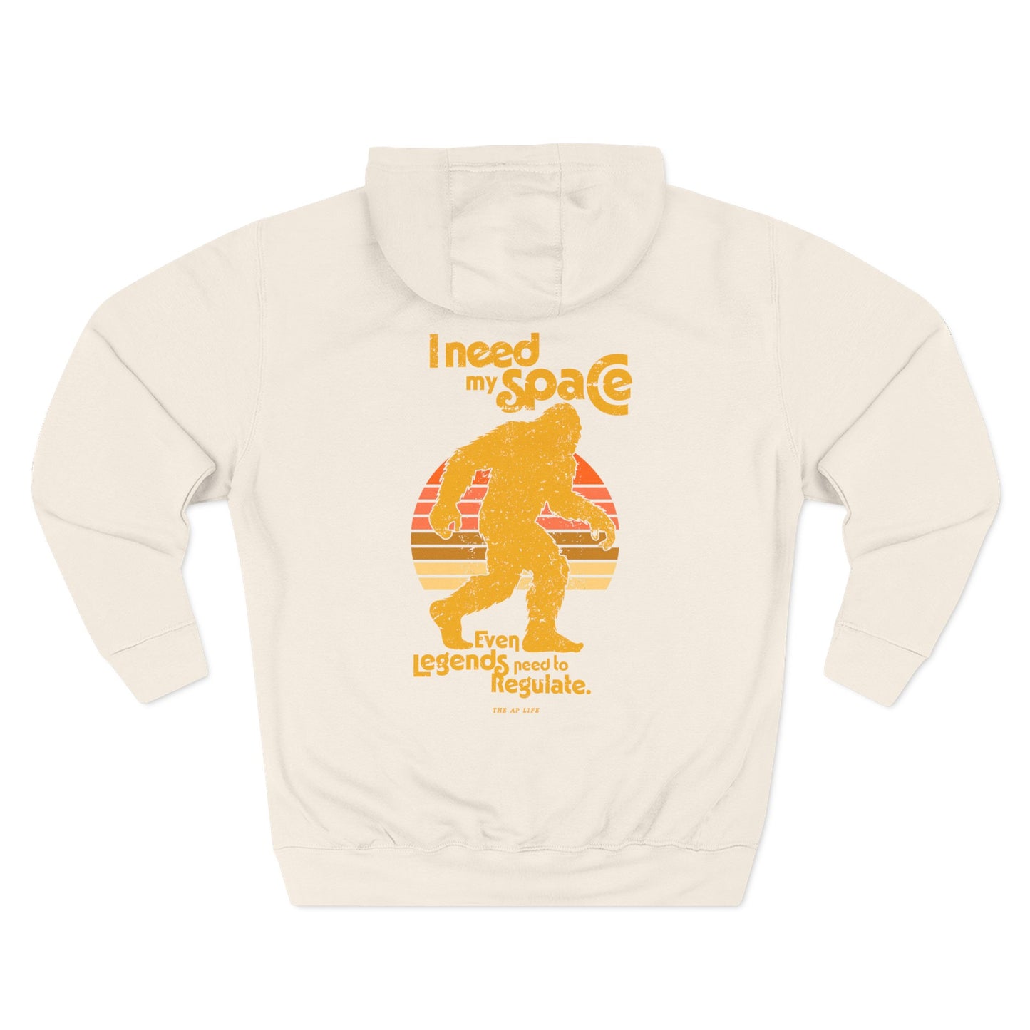 I Need My Space (Legends Need to Regulate Too) Bigfoot - Adult Unisex Hoodie