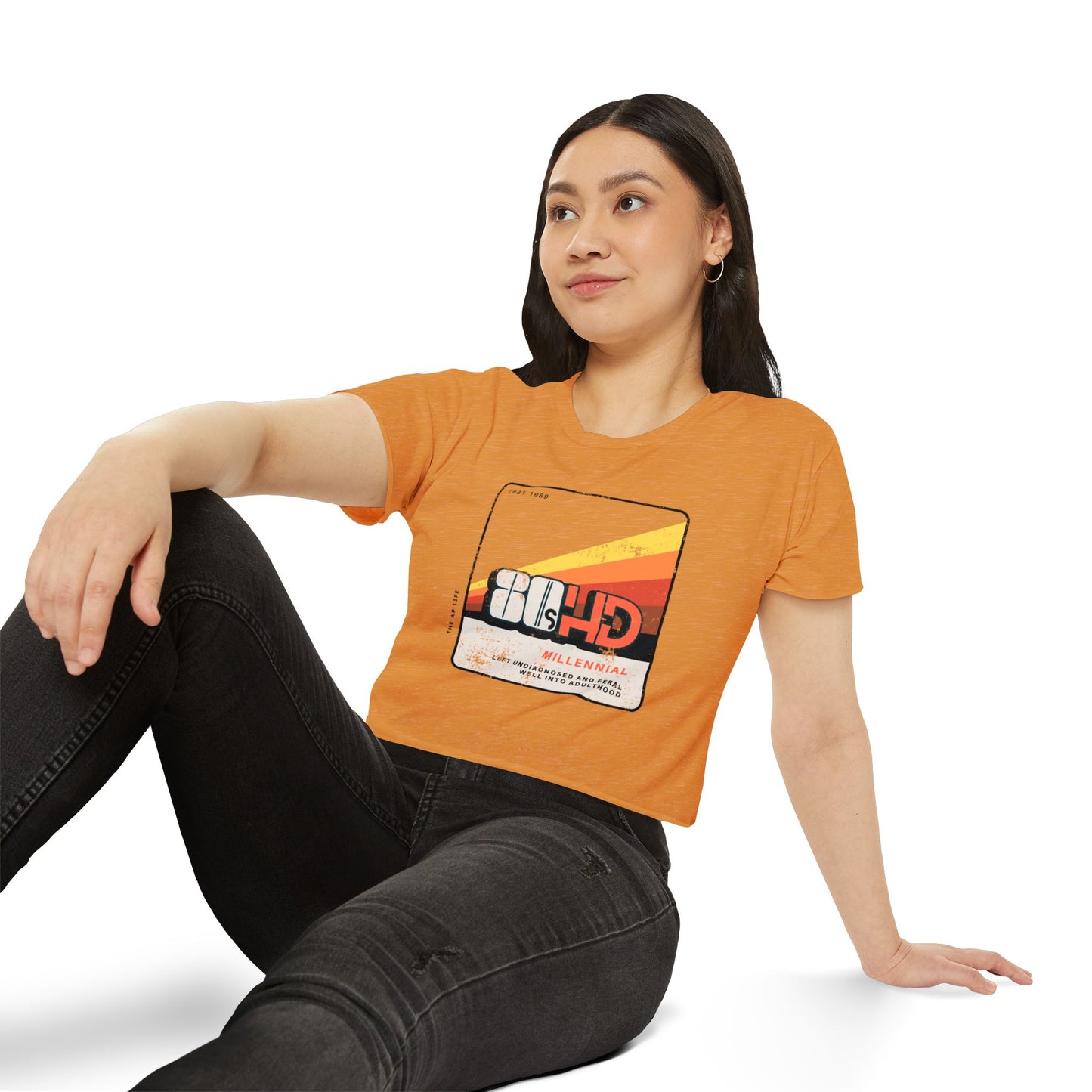 80HD Millennial (Left Undiagnosed & Feral Well into Adulthood) - ADHD - Women's Crop Top