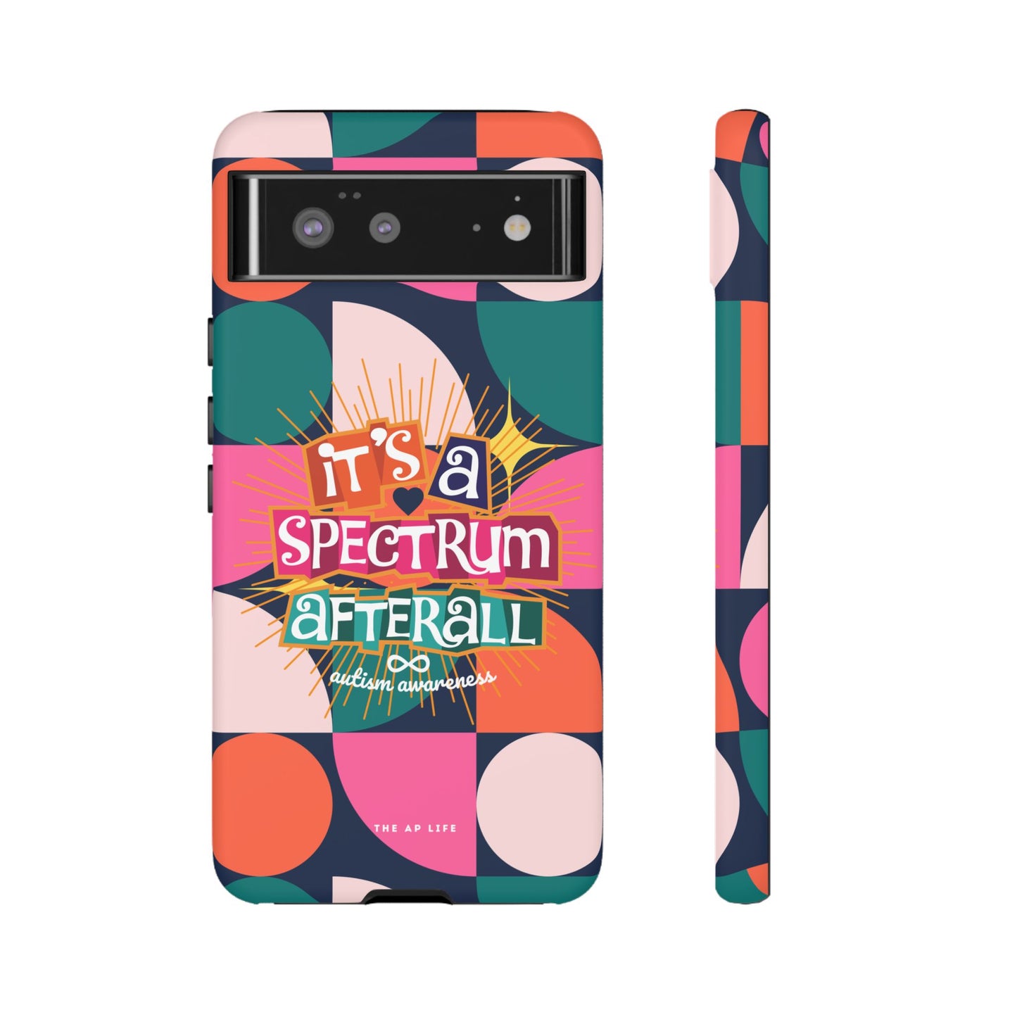 It's A Spectrum Afterall - Autism Awareness - Android Phone Case for Google Pixel & Samsung