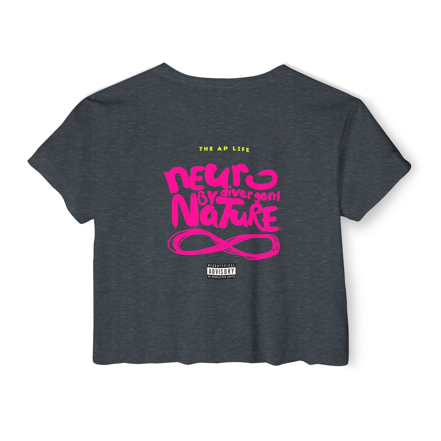 Neurodivergent by Nature (Neurotypical Advisory) - Women's Cropped Tee