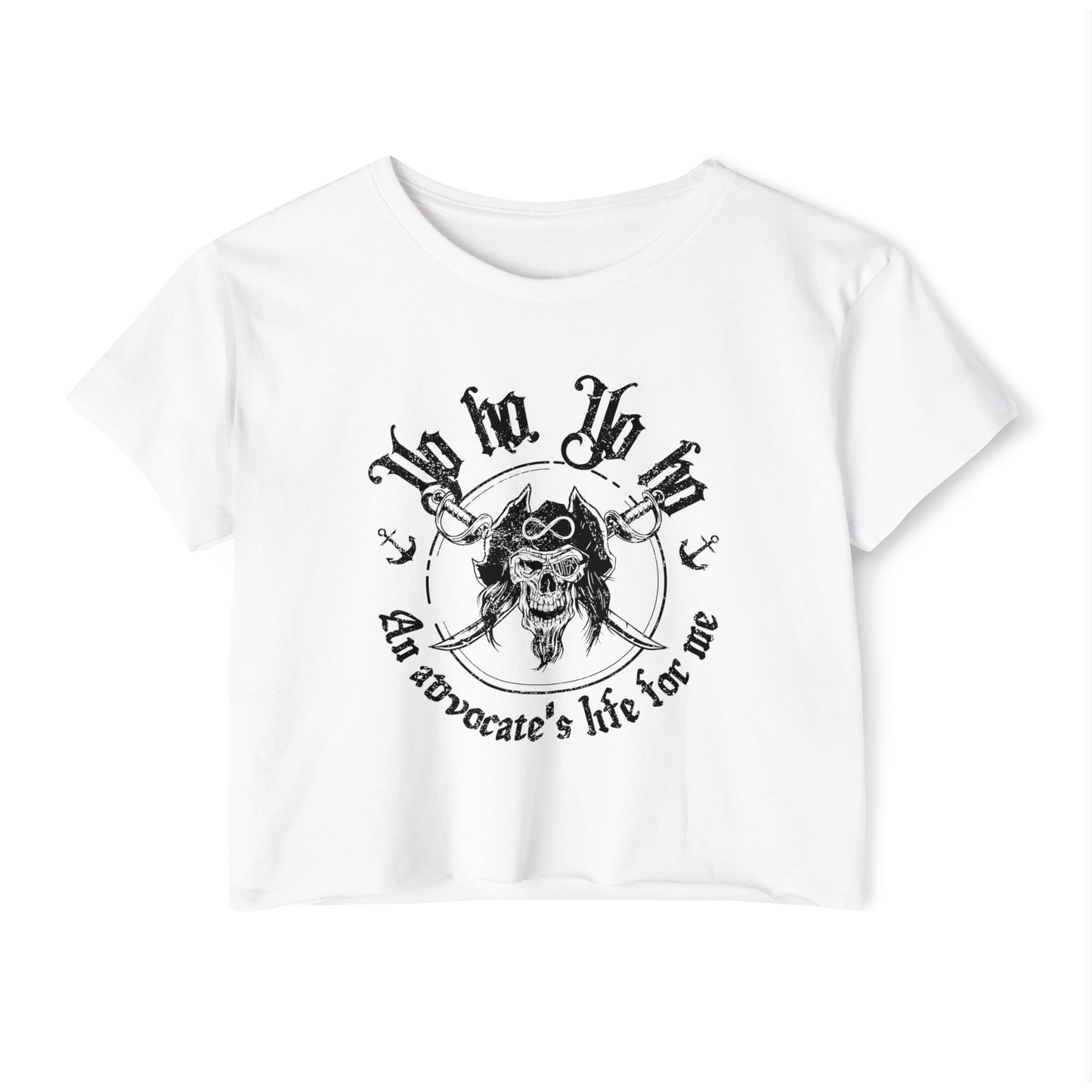 An Advocate's Life for Me - Pirates - Women's Crop Top Tee