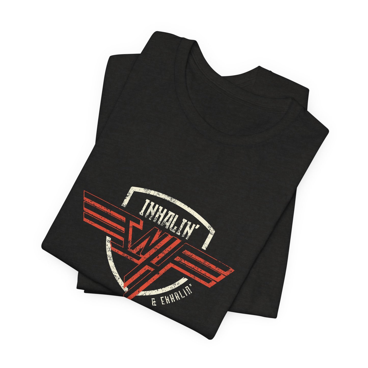 Inhalin' & Exhalin' So I Don't Come Unchained Regulation Adult Unisex Tee