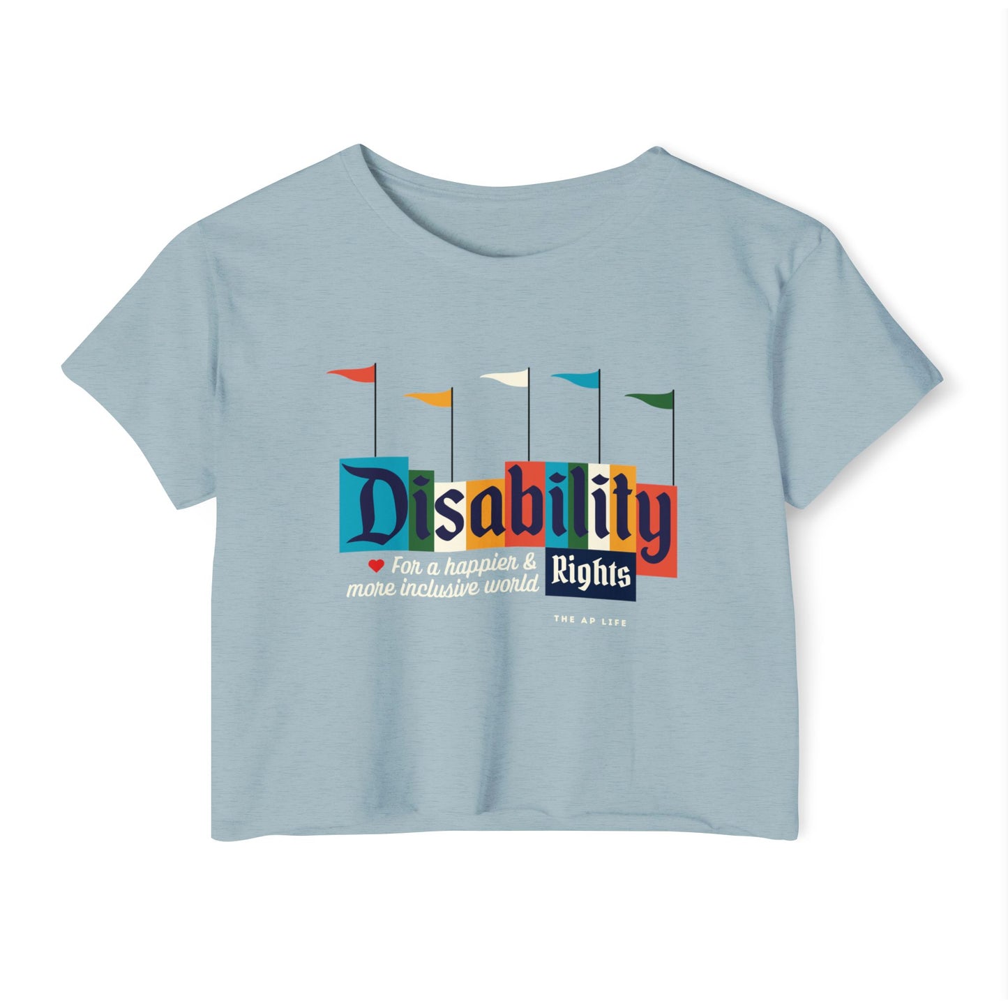 Disability Rights for a Happier & More Inclusive World - Women's Crop Top