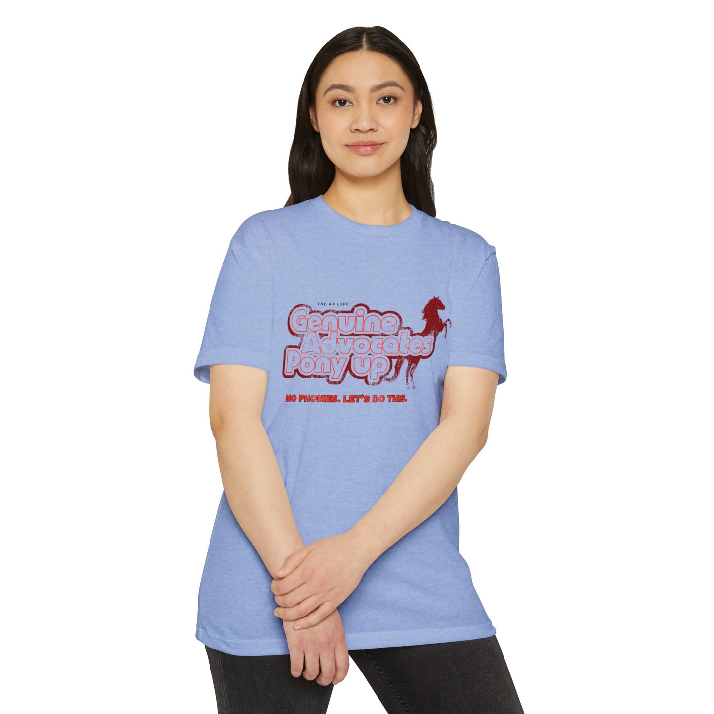 Genuine Advocates Pony Up (No Phonies, Let's Do This) - Adult Unisex Jersey Tee