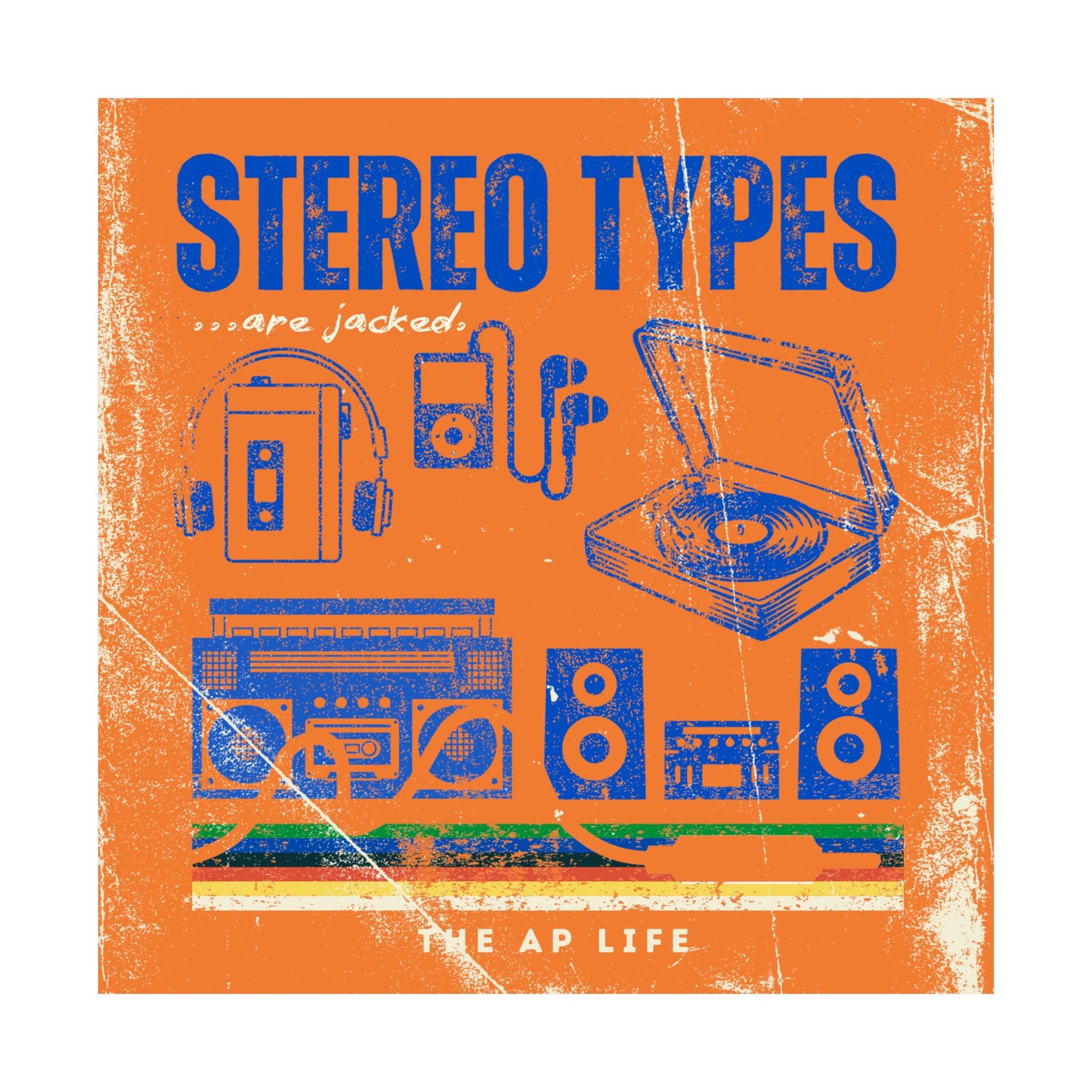 Stereo Types Are Jacked - Vintage Style Matte Poster