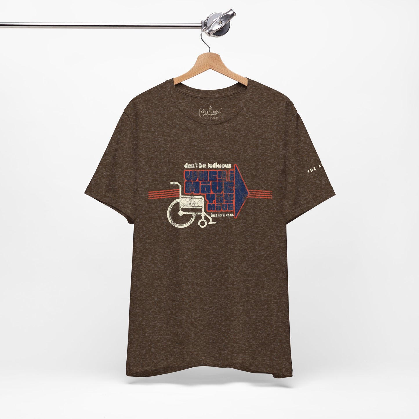 When I Move You Move (Just Like That) Disability Advocacy - Adult Unisex Jersey Tee