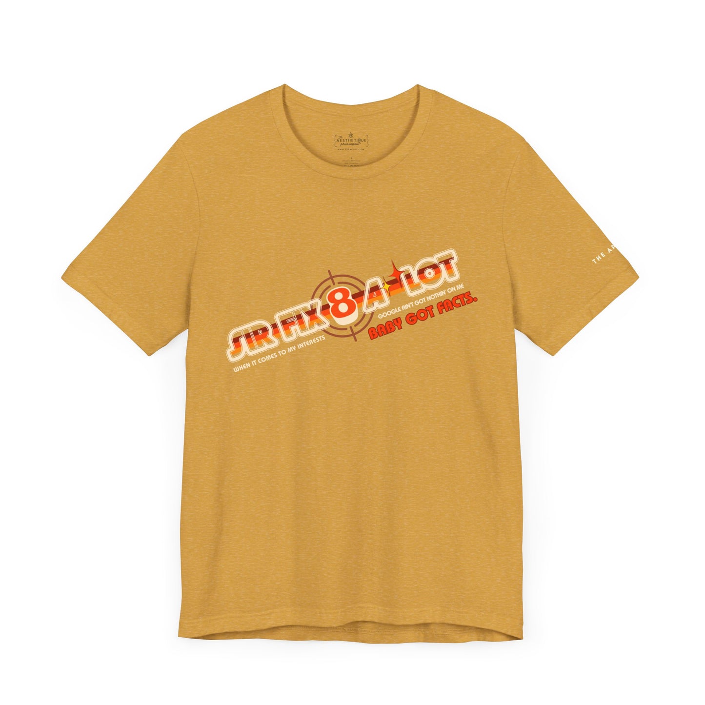 Sir Fix8-A-Lot Baby Got Facts - Adult Unisex Jersey Short Sleeve Tee