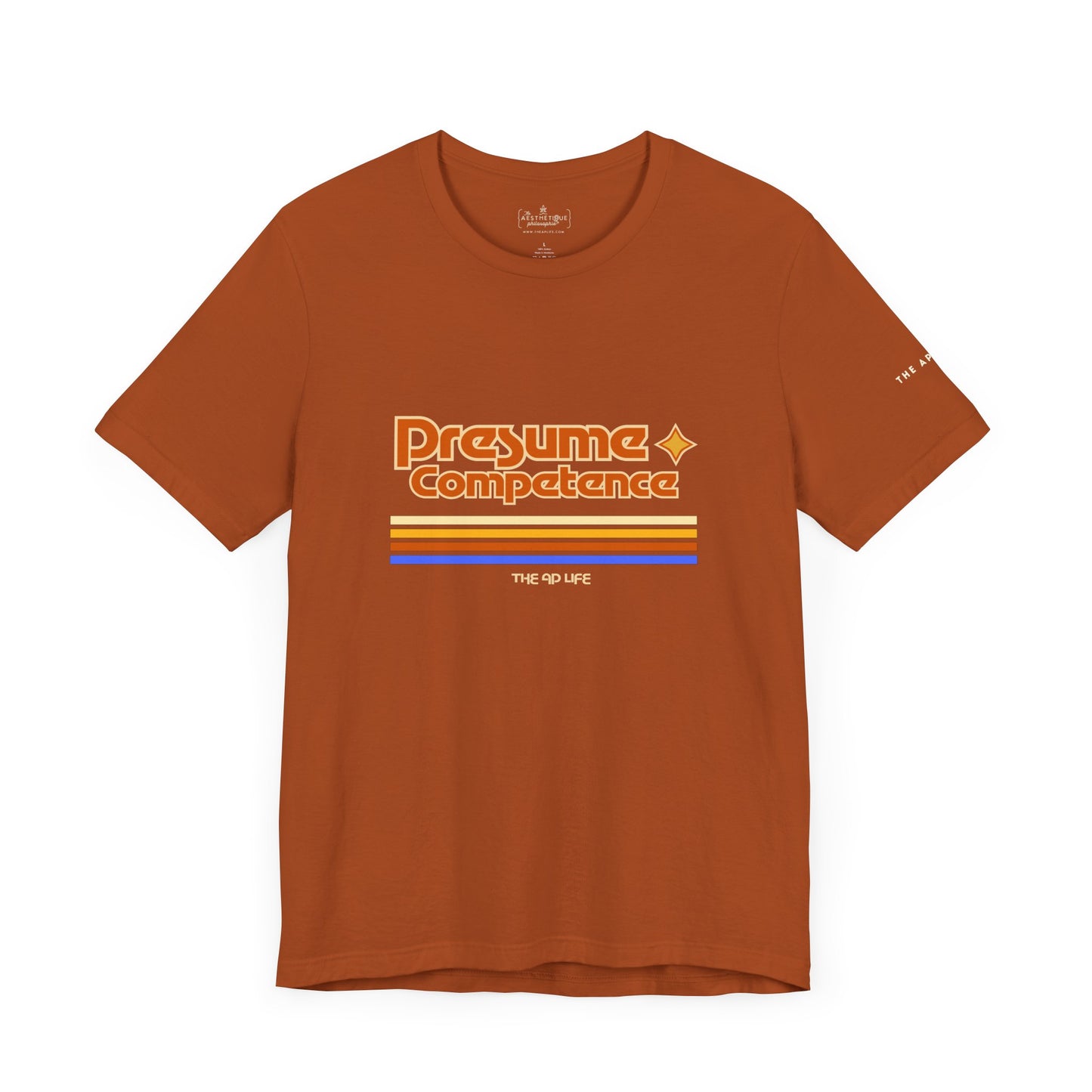 Presume Competence - Adult Unisex Jersey Tee