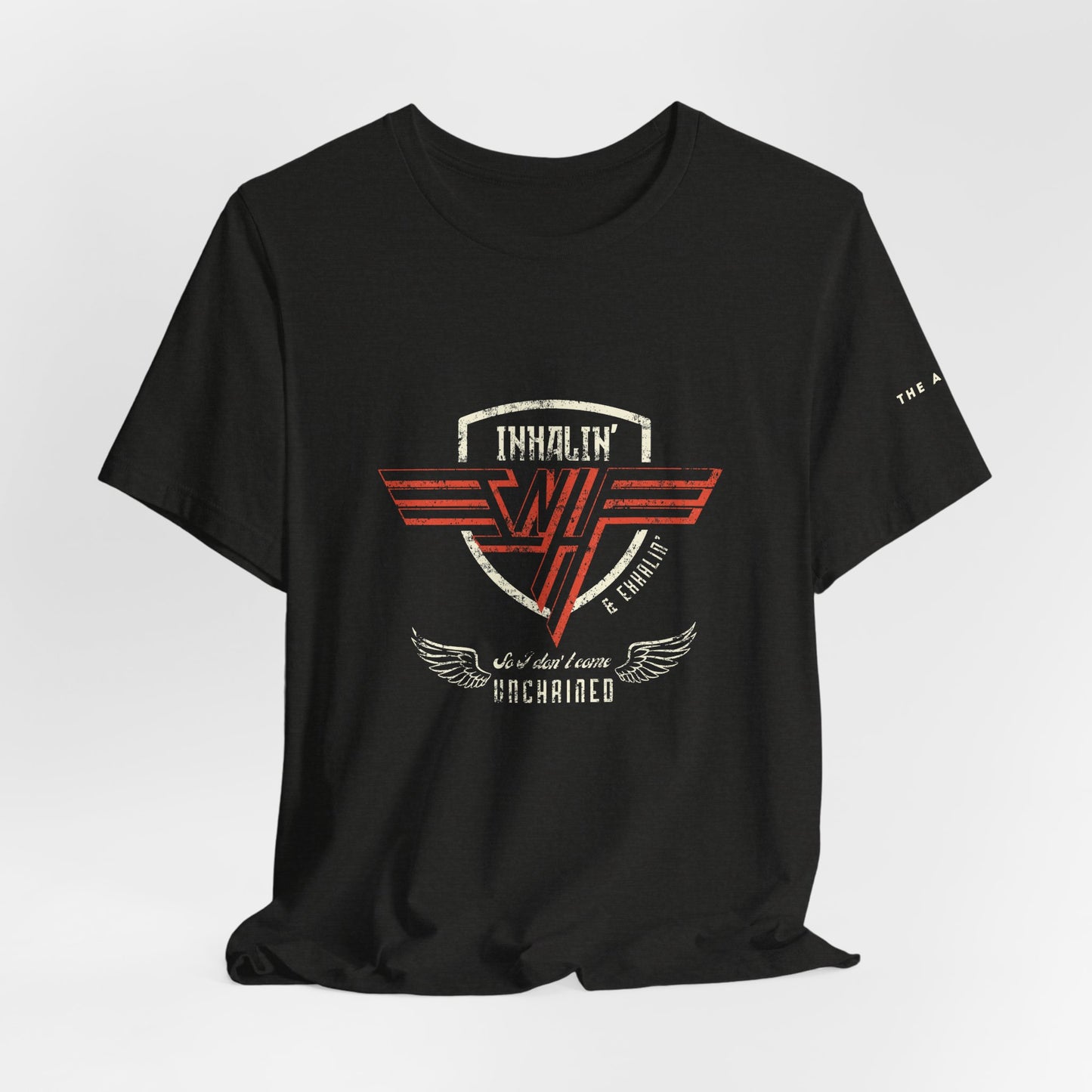 Inhalin' & Exhalin' So I Don't Come Unchained Regulation Adult Unisex Tee