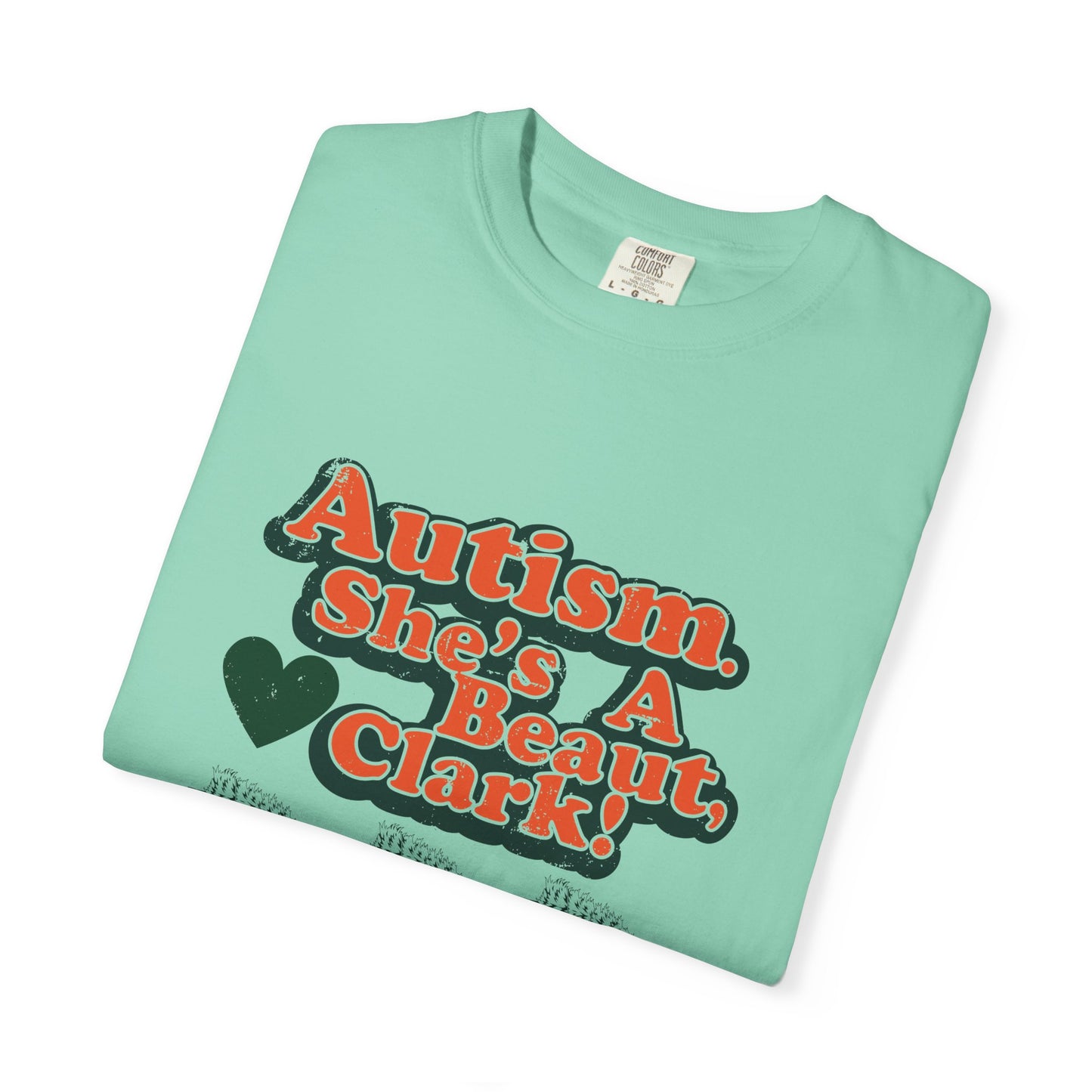 Autism. She's a Beaut, Clark! Christmas Themed Advocacy Tee - Adult Unisex Tee