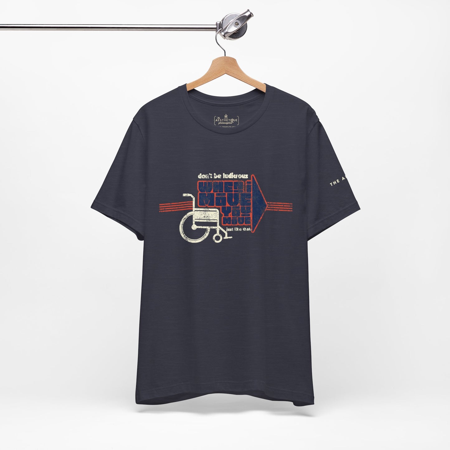 When I Move You Move (Just Like That) Disability Advocacy - Adult Unisex Jersey Tee