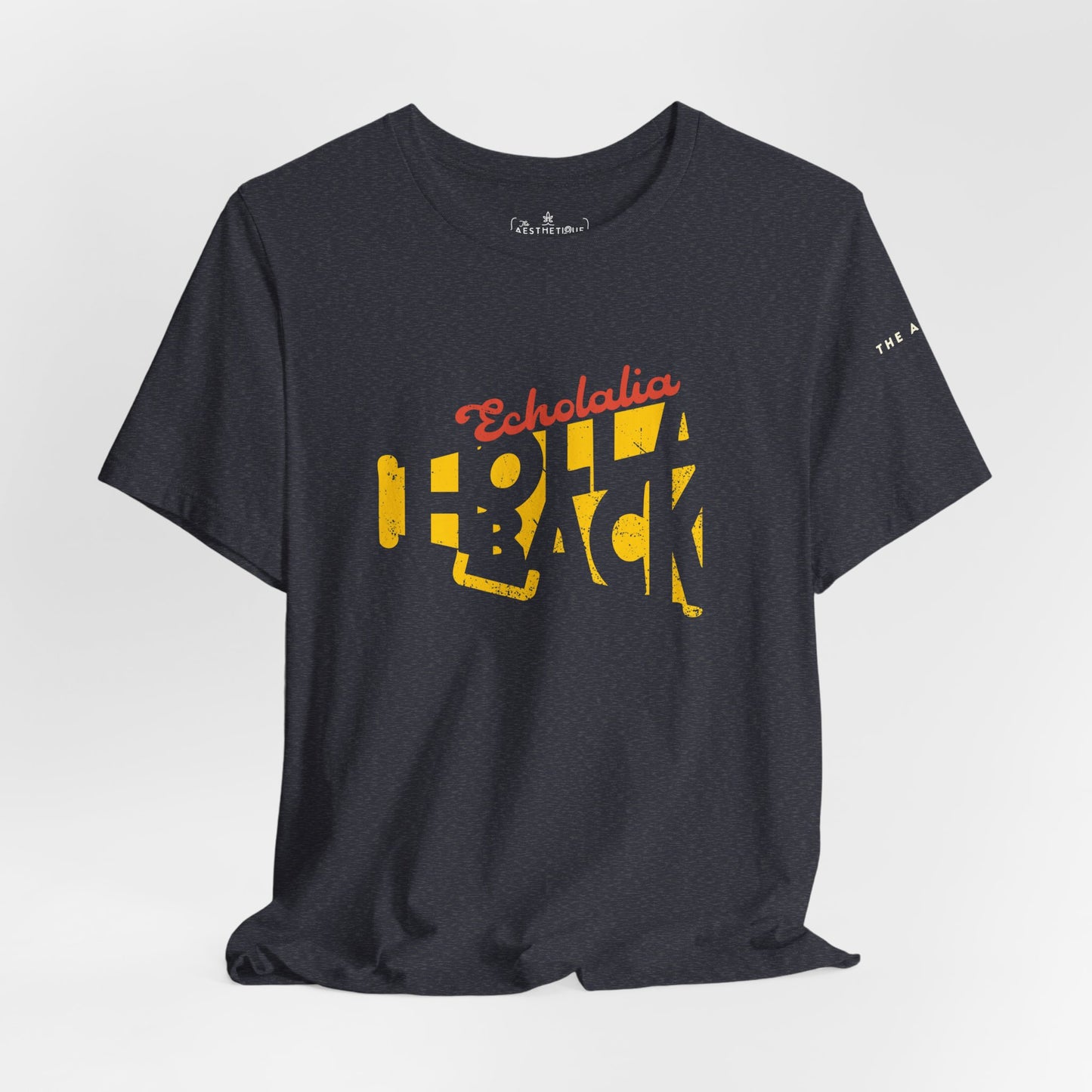 Echolalia Holla Back - Adult Unisex Tee