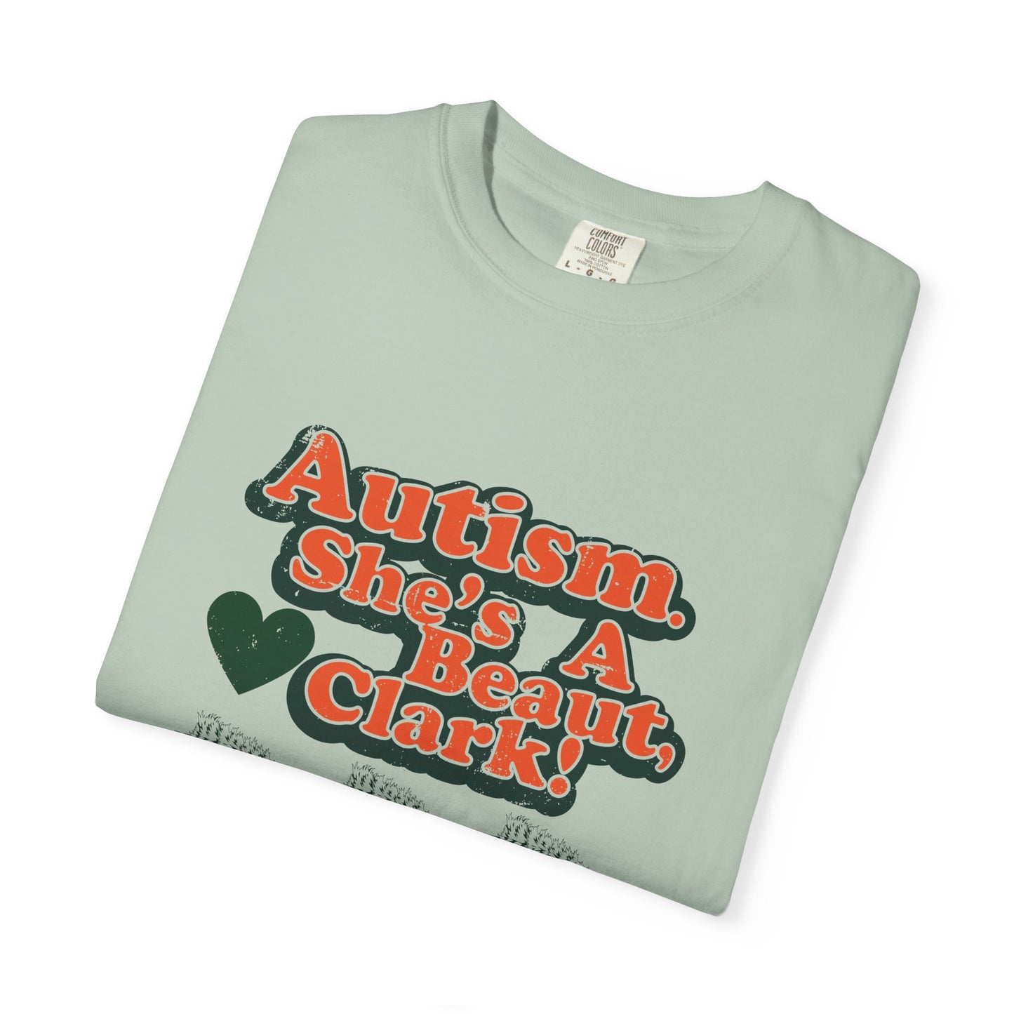 Autism. She's a Beaut, Clark! Christmas Themed Advocacy Tee - Adult Unisex Tee