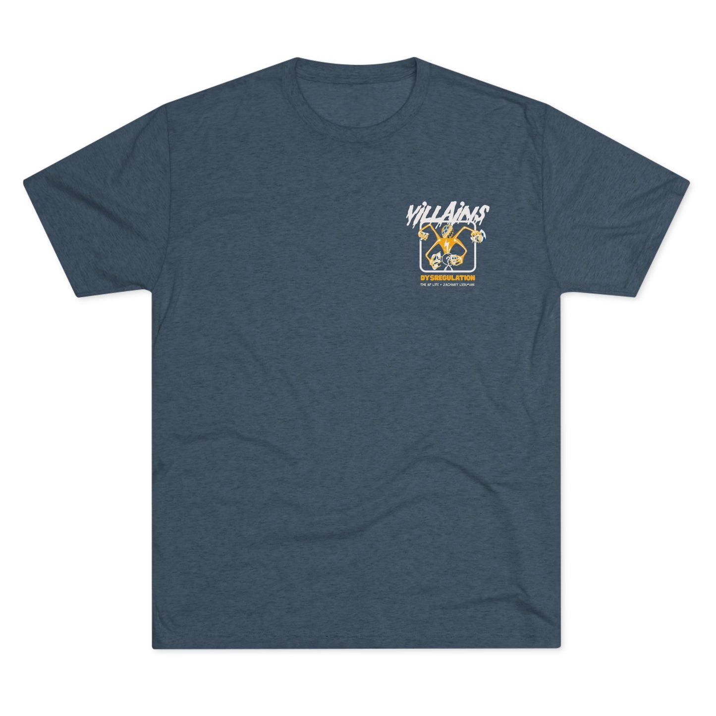 Villains of The Autistic Community Series - Dysregulation - Zachary Lierman - Adult Unisex Triblend Tee