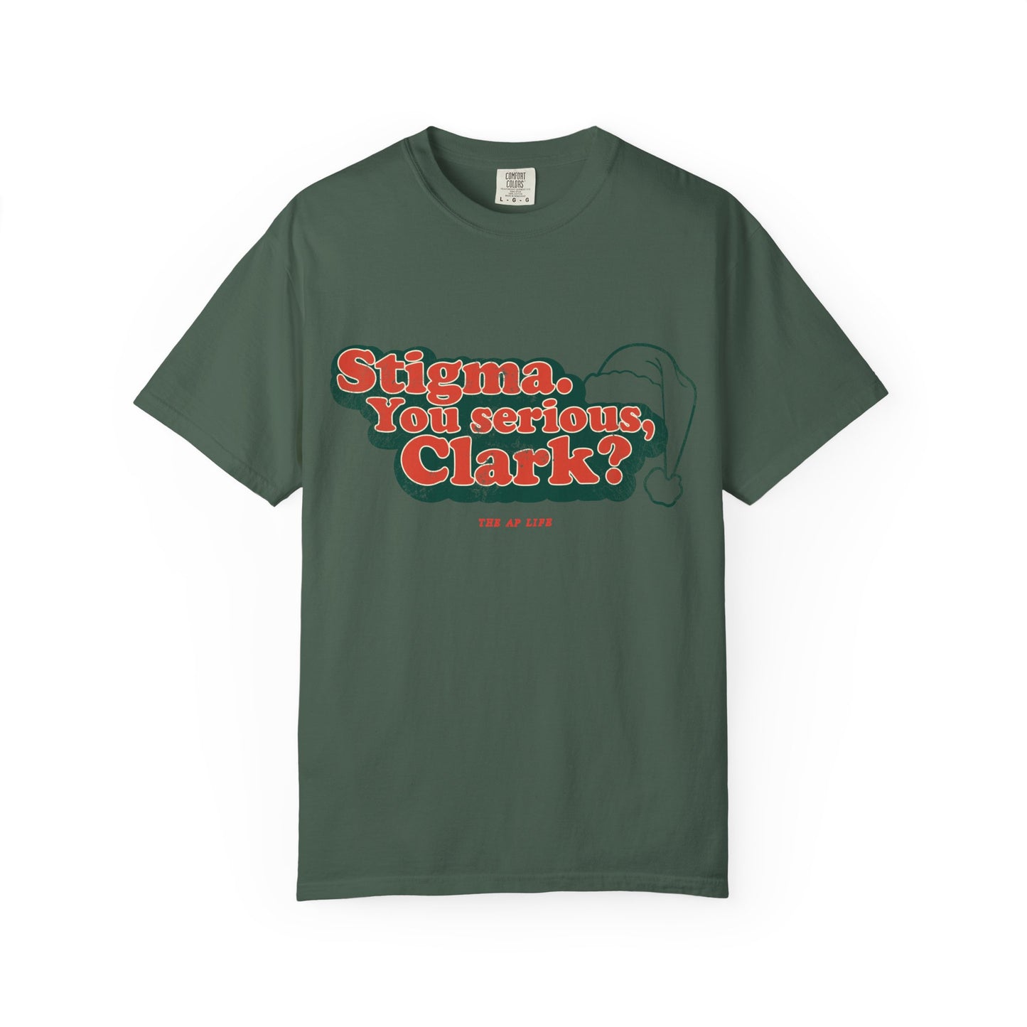 Stigma. You Serious, Clark? Christmas Tee - Adult Unisex Tee