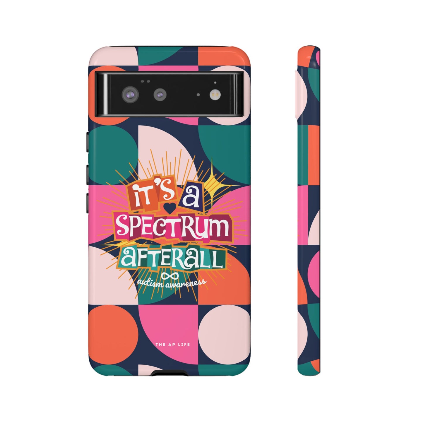 It's A Spectrum Afterall - Autism Awareness - Android Phone Case for Google Pixel & Samsung