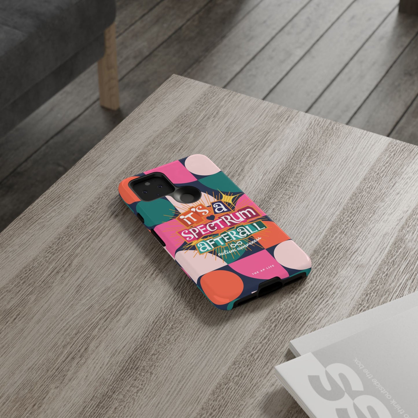 It's A Spectrum Afterall - Autism Awareness - Android Phone Case for Google Pixel & Samsung