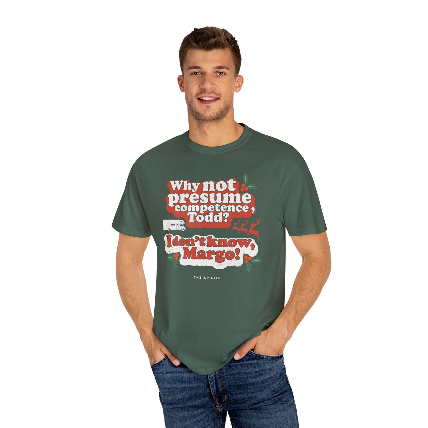 Why Not Presume Competence, Todd? I Don't Know Margo! Christmas - Adult Unisex Tee