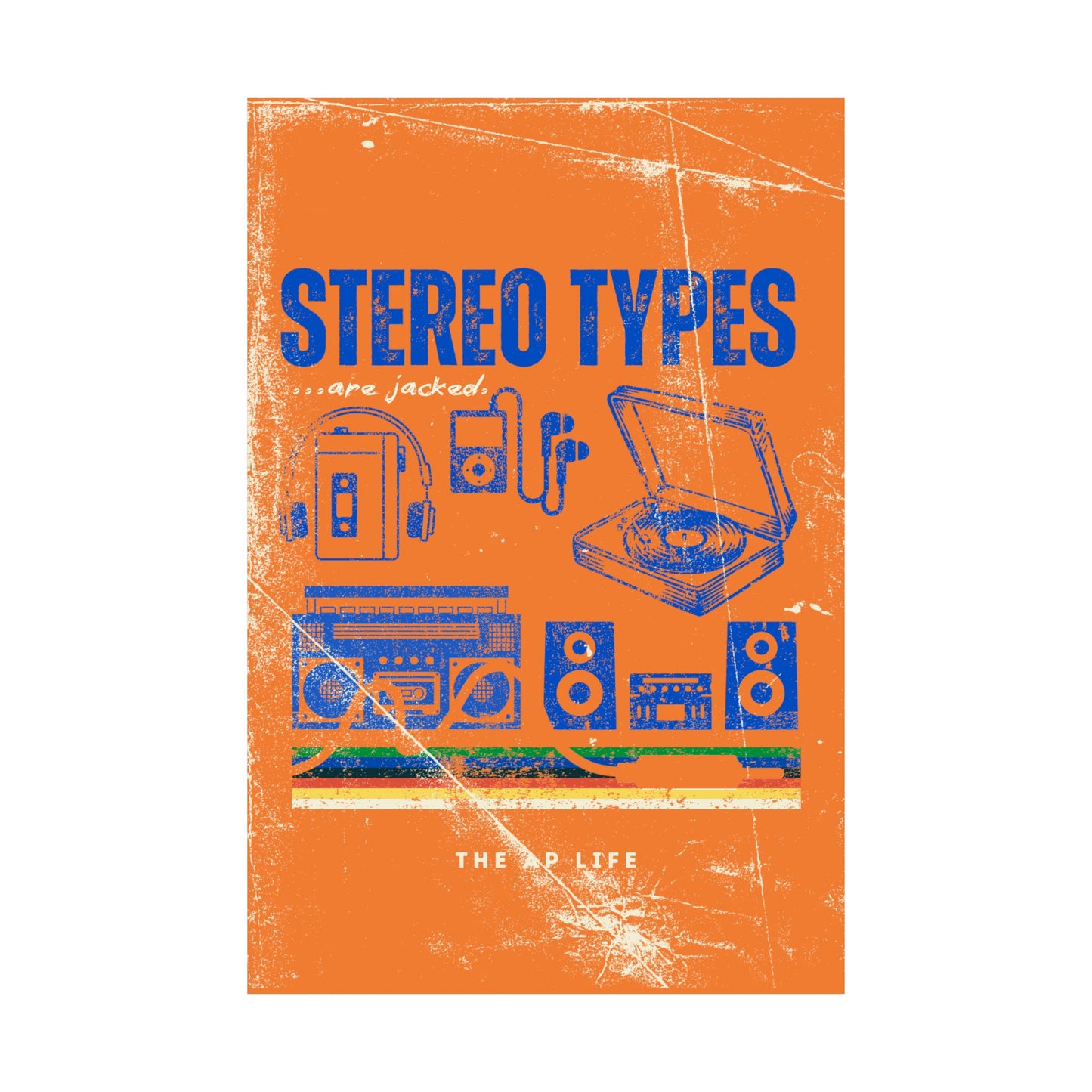 Stereo Types Are Jacked - Vintage Style Matte Poster