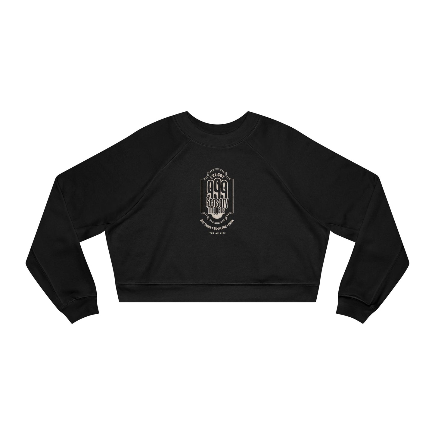 999 Sensory Triggers (But There's Room for One More) - Women's Cropped Fleece Pullover Sweatshirt