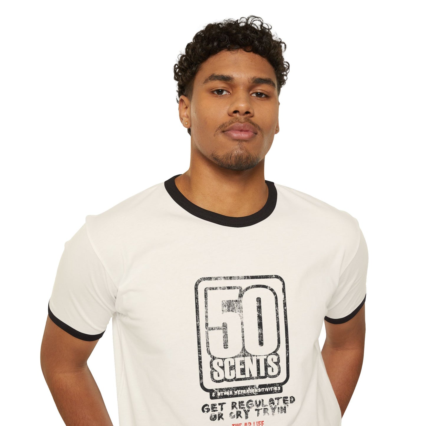 50 Scents & Other Hypersensitivities - Get Regulated or Cry Tryin' - Adult Unisex Cotton Ringer T-Shirt